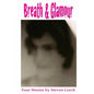 Breath & Glamour: 4 Short Stories - Paperback