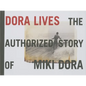Dora Lives: The Authorized Story of Miki Dora - Hardcover