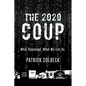 The 2020 Coup: What Happened. What We Can Do. - Paperback