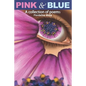 Pink & Blue: A Collection of Poems - Paperback
