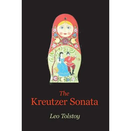 The Kreutzer Sonata - Paperback