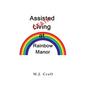 Assisted Living / Death at Rainbow Manor - Paperback