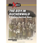 The Boy in Buchenwald: A Victim's Survival Story - Paperback