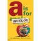 A is for Musk Ox - Hardcover