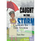 Caught in the Storm - Paperback