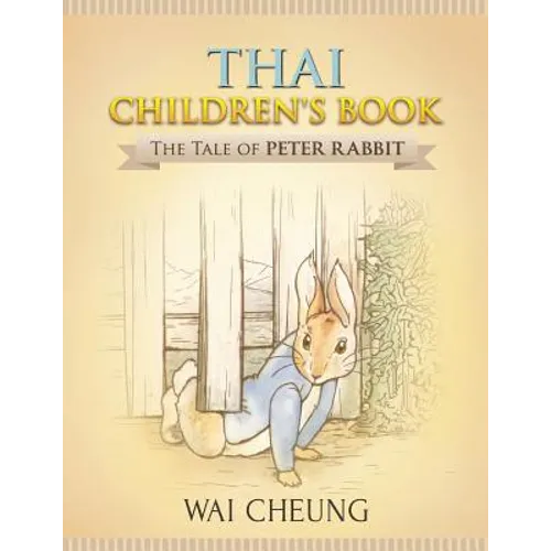 Thai Children's Book: The Tale of Peter Rabbit - Paperback