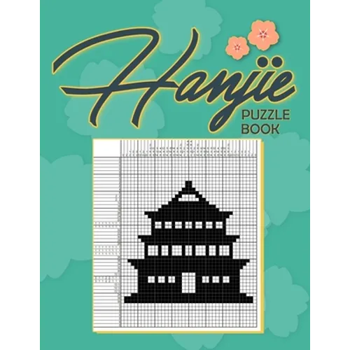 Hanjie Puzzle Book: Nonogram Puzzle Book for Adults, Picross Book, Japanese Crossword, Gift for Brain Teaser Lovers - Paperback