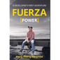 FUERZA (Power): A Developer's First Adventure - Hardcover