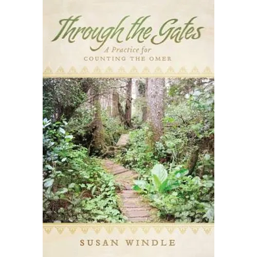 Through the Gates: A Practice for Counting the Omer - Paperback