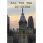 All the Tea in China - Paperback