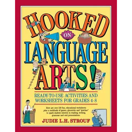 Hooked on Language Arts!: Ready-To-Use Activities and Worksheets for Grades 4-8 - Paperback