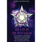 The Law of the Pentagram: An Alchemist Handbook for Magic and Divination Using the Application of Spiritual Codes and the Law of Attraction - Paperback
