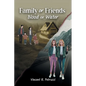 Family or Friends: Blood or Water - Paperback