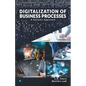 DIGITALIZATION OF BUSINESS PROCESSES - A Systems Approach. - Paperback