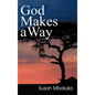 God Makes a Way - Hardcover