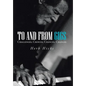 To and from Gigs: Challenges, Choices, Chances, Changes - Hardcover