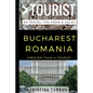 Greater Than a Tourist - Bucharest Romania: 50 Travel Tips from a Local - Paperback