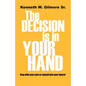 The Decision Is In Your Hand - Paperback