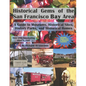 Historical Gems of the San Francisco Bay Area: A Guide to Museums, Historical Sites, History Parks, and Historical Homes - Paperback