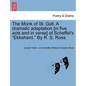 The Monk of St. Gall. a Dramatic Adaptation [In Five Acts and in Verse] of Scheffel's "Ekkehard." by R. S. Ross. - Paperback