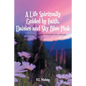 A Life Spiritually Guided by Faith, Daisies and Sky Blue Pink: A Personal Journey Through Childhood, Love, and Loss - Paperback