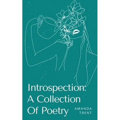Introspection: A Collection Of Poetry - Paperback