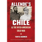 Allende's Chile and the Inter-American Cold War - Paperback