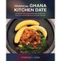 Tropical Ghana Kitchen Date - Paperback