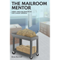 The Mailroom Mentor: Three Timeless Principles for Career Success - Paperback