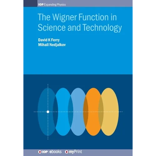 The Wigner Function in Science and Technology - Paperback