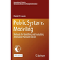 Public Systems Modeling: Methods for Identifying and Evaluating Alternative Plans and Policies - Hardcover