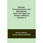 Memoir, Correspondence, and Miscellanies, From the Papers of Thomas Jefferson (Volume 1) - Paperback
