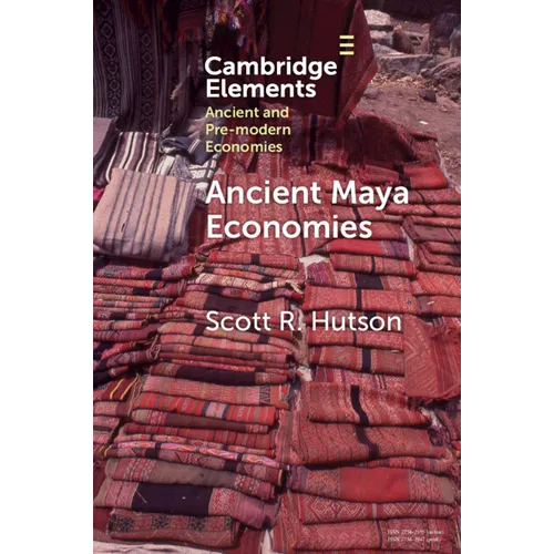 Ancient Maya Economies - Paperback