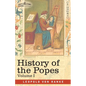 History of the Popes, Volume I: Their Church and State - Paperback