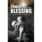 The Power of the Spoken Blessing: Whispers from the Father's Heart - Paperback
