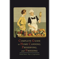 Complete Guide to Home Canning, Preserving, and Freezing - Paperback