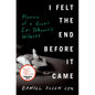 I Felt the End Before It Came: Memoirs of a Queer Ex-Jehovah's Witness - Hardcover