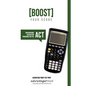 Boost Your Score: Underground Calculator Programs for the ACT Test - Paperback