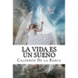 La Vida es un Sueño - Paperback