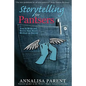 Storytelling for Pantsers: How to Write and Revise Your Novel Without an Outline - Paperback