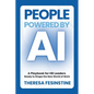 People Powered by AI: A Playbook for HR Leaders Ready to Shape the New World of Work - Paperback