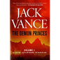The Demon Princes, Vol. 1: The Star King * the Killing Machine * the Palace of Love - Paperback