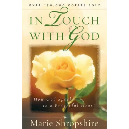 In Touch with God: How God Speaks to a Prayerful Heart - Paperback