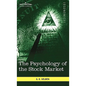 The Psychology of the Stock Market - Hardcover