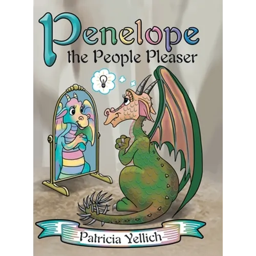 Penelope the People Pleaser - Hardcover
