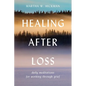 Healing After Loss:: Daily Meditations for Working Through Grief - Paperback