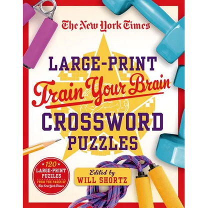 The New York Times Large-Print Train Your Brain Crossword Puzzles: 120 Large-Print Puzzles from the Pages of the New York Times - Paperback