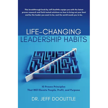 Life-Changing Leadership Habits: 10 Proven Principles That Will Elevate People, Profit, and Purpose - Paperback