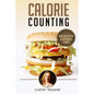 Calorie Counting: Healthy Eating Tips - Paperback