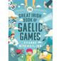 The Great Irish Book of Gaelic Games - Hardcover